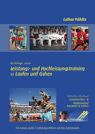 Beitr�ge zur Theorie und Praxis des Leistungs- und  Hochleistungstrainings